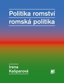 obálka: Politika romství – romská politika