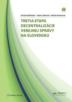 obálka: Tretia etapa decentralizácie verejnej správy na Slovensku