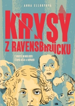 obálka: Krysy z Ravensbrücku - Z kruté minulosti