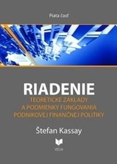 obálka: RIADENIE 5. Teoretické základy a podmienky fungovania podnikovej finančnej politiky