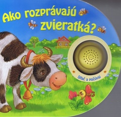 obálka: Ako rozprávajú zvieratka ?