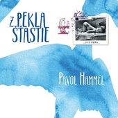 obálka: Pavol Hammel: Z pekla šťastie LP