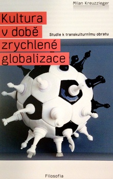 obálka: Kultura v době zrychlené globalizace