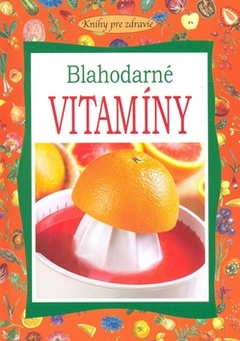 obálka: Blahodarné vitamíny