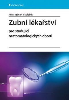 obálka: Zubní lékařství pro studující nestomatologických oborů