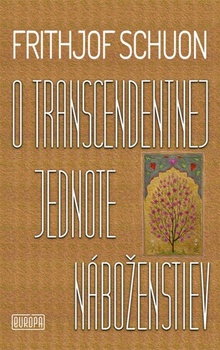 obálka: O transcendentnej jednote náboženstiev