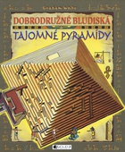 obálka: Dobrodružné bludiská - Tajomné pyramídy