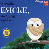 obálka: O sovičke Evičke, ktorú všetko vydesilo