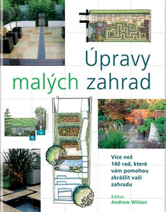 obálka: Úpravy malých zahrad