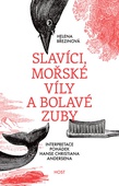 obálka: Slavíci, mořské víly a bolavé zuby. Inte