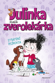 obálka: Julinka – malá zverolekárka 7 – Stratení psíkovia