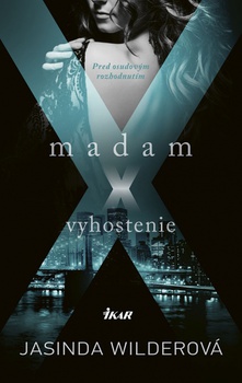 obálka: Madam X - Vyhostenie