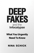 obálka: Deep Fakes and the Infocalypse