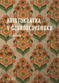 obálka: Aristokratka v Československu