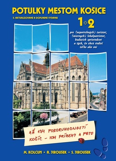 obálka: Potulky mestom Košice 1+ 2 (5. aktualizované a doplnené vydanie)