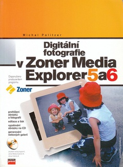 obálka: DIGITÁLNÍ FOTOGRAFIE V ZONER MEDIA EXPLORER