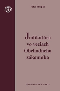 obálka: Judikatúra vo veciach Obchodného zákonníka